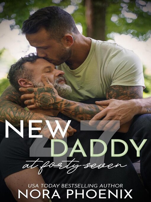 Title details for New Daddy at Forty-Seven by Nora Phoenix - Available
